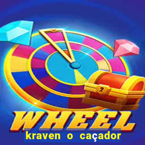 kraven o caçador filme completo dublado online